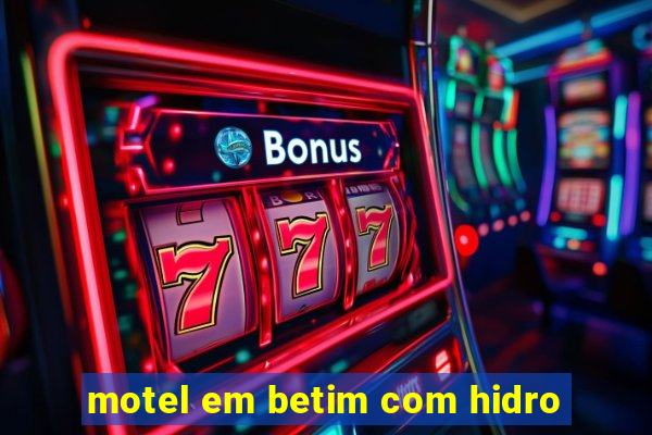 motel em betim com hidro